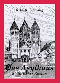Das Asylhaus - Rita Renate Schönig - ebook