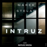 Intruz - Marek Stelar - ebook + audiobook + książka