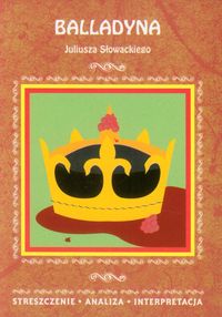 Balladyna Juliusza Słowackiego -  - książka