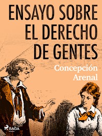 Ensayo sobre el derecho de gentes - Concepción Arenal - ebook