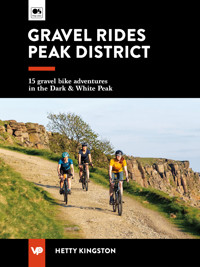 Gravel Rides Peak District - Hetty Kingston - ebook