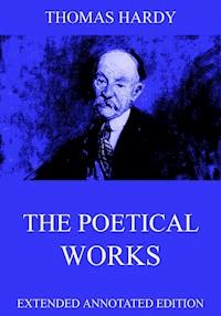 The Poetical Works Of Thomas Hardy - Thomas Hardy - ebook