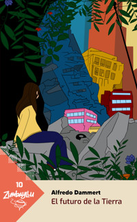 El futuro de la Tierra - Alfredo Dammert - ebook