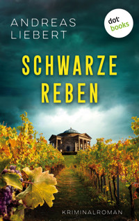 Schwarze Reben - Andreas Liebert - ebook