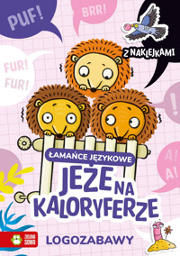 Logozabawy. Łamańce językowe. Jeże na kaloryferze - Ewelina Protasewicz - książka