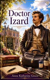 Doctor Izard - Anna Katharine Green - ebook