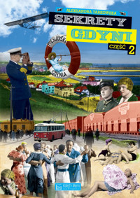 Sekrety Gdyni. Część 2 - Aleksandra Tarkowska - książka