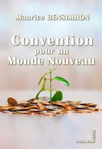 Convention pour un Monde Nouveau - Maurice Bensimhon - ebook