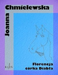 Florencja córka diabła - Joanna Chmielewska - ebook + książka