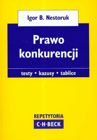Prawo konkurencji - Nestoruk Igor B. - książka