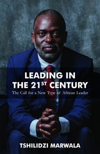 Leading in the 21st Century - Tshilidzi Marwala - ebook