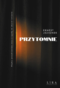 Przytomnie - Jezionek Ernest - ebook + książka