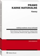 Prawo karne materialne. Kazusy - Jerzy Lachowski, Marcin Berent, Michał Leciak, Natalia Daśko, Piotr Chrzczonowicz, Agata Ziółkowska - książka