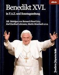 Benedikt XVI. - Frankfurter Allgemeine Archiv - ebook