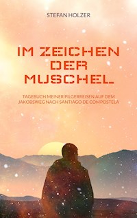Im Zeichen der Muschel - Stefan Holzer - ebook