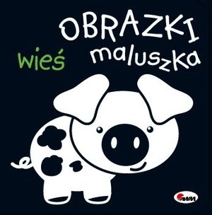 Obrazki maluszka. Wieś - zbiorowa praca - książka