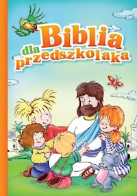 Biblia dla przedszkolaka - Kustra Monika - książka