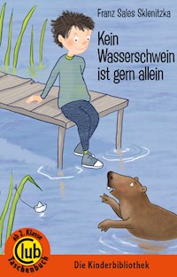 Kein Wasserschwein ist gern allein - Franz Sales Sklenitzka - ebook