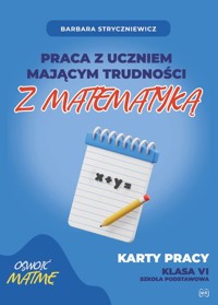 Praca z uczniem mającym trudności z matematyką kl6 - Stryczniewicz Barbara - książka