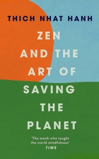 Zen and the Art of Saving the Planet - Hanh Thich Nhat - książka
