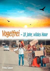 Vogelfrei - Fritz Sauer - ebook