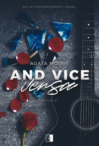And Vice Versa. Seria Destiny. Tom 1 - Moore Agata - ebook + audiobook + książka