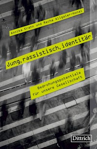 Jung, rassistisch, identitär - Annika Krahn - ebook