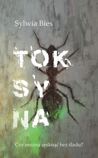 Toksyna - Bies Sylwia - ebook + audiobook + książka