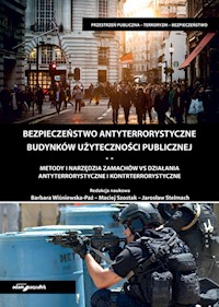 Bezpieczeństwo antyterrorystyczne budynków użyteczności publicznej. Metody i narzędzia. Tom 2 -  - książka