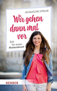 Wir gehen dann mal vor - Jacqueline Straub - ebook