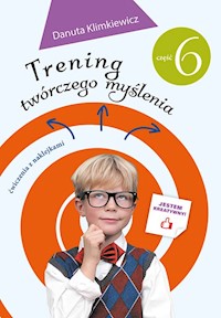 Trening twórczego myślenia część 6 - Klimkiewicz Danuta - książka