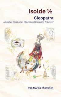 Isolde 1/2 - Marika Thommen - ebook