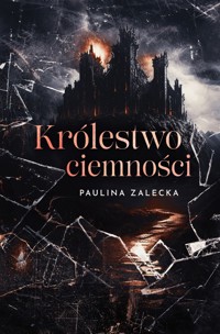 Królestwo ciemności - Zalecka Paulina - ebook