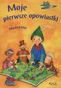 Moje pierwsze opowiastki - Manfred Mai - ebook