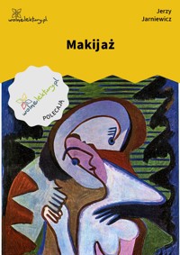Makijaż - Jerzy Jarniewicz - ebook