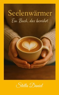 Seelenwärmer - Stella Daniel - ebook
