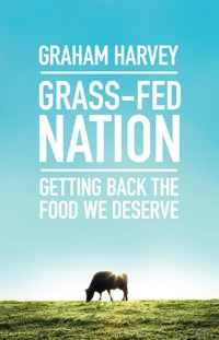 Grass-Fed Nation - Graham Harvey - ebook