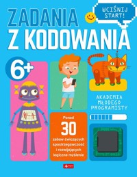 Akademia młodego programisty Zadania z kodowania - - książka