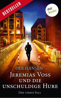 Jeremias Voss und die unschuldige Hure - Der vierte Fall - Ole Hansen - ebook