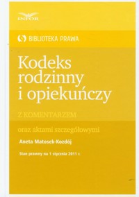 Kodeks rodzinny i opiekuńczy z komentarzem -  - książka