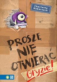 Proszę nie otwierać Gryzie! - Gabersack Charlotte - książka