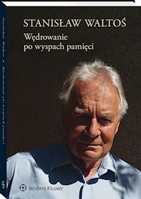 Wędrowanie po wyspach pamięci - Stanisław Waltoś - książka