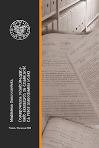 Postępowania rehabilitacyjne osób skazanych za działalność na rzecz niepodległej Polski - Zamroczyńska Magdalena - książka