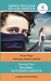 Человек, который смеется. Уровень 4 - Виктор Гюго - ebook