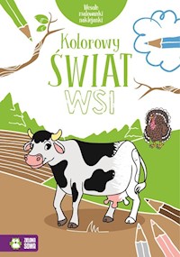 Wesołe malowanki naklejanki Kolorowy świat wsi -  - książka
