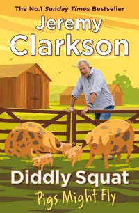 Diddly Squat Pigs Might Fly - Jeremy Clarkson - książka