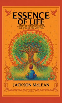 Essence of Life - Jackson Mclean - ebook