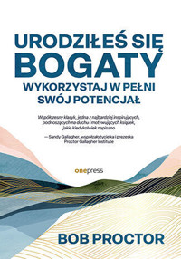 Urodziłeś się bogaty. Wykorzystaj w pełni swój potencjał - Sandy Gallagher, Bob Proctor - audiobook + książka