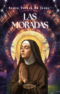 Las moradas - Santa Teresa De Jesús - ebook