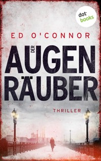 Der Augenräuber - Ed O'Connor - ebook